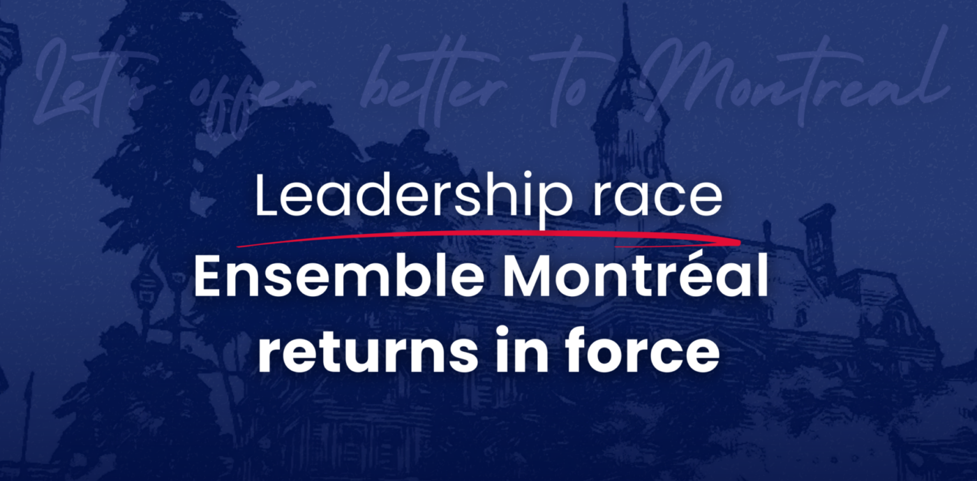 Ensemble Montréal leadership race